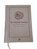 Le Saint Coran - Arabe franCais phonEtique - cartonnE - Format Standard (15 x 21) - Blanc