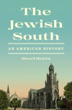 The Jewish South – An American History