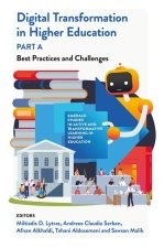 Digital Transformation in Higher Education, Part – Best Practices and Challenges