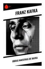 Obras Maestras de Kafka
