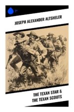 The Texan Star & The Texan Scouts