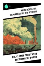 U.S. Climate Policy with the Change of Power