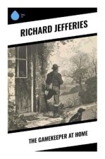 The Gamekeeper at Home