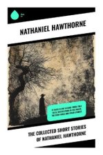 The Collected Short Stories of Nathaniel Hawthorne