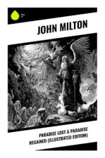 Paradise Lost & Paradise Regained (Illustrated Edition)
