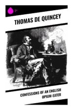 Confessions of an English Opium-Eater