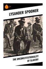 The Unconstitutionality of Slavery