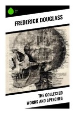 The Collected Works and Speeches