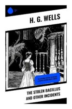The Stolen Bacillus and Other Incidents