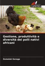 Gestione, produttività e diversità dei polli nativi africani