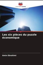 Les six pièces du puzzle économique