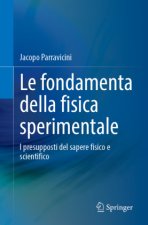 Le fondamenta della fisica sperimentale