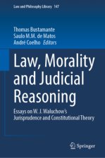 Law, Morality and Judicial Reasoning