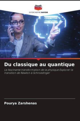 Du classique au quantique