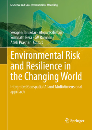 Environmental Risk and Resilience in the Changing World