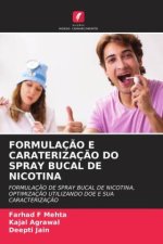 FORMULAÇÃO E CARATERIZAÇÃO DO SPRAY BUCAL DE NICOTINA