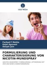 FORMULIERUNG UND CHARAKTERISIERUNG VON NICOTIN-MUNDSPRAY