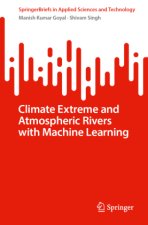 Climate Extreme and Atmospheric Rivers with Machine Learning