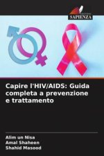 Capire l'HIV/AIDS: Guida completa a prevenzione e trattamento