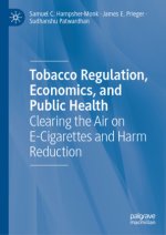 Tobacco Regulation, Economics, and Public Health, 3 Teile