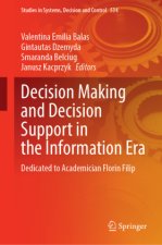 Decision Making and Decision Support in the Information Era