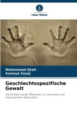 Geschlechtsspezifische Gewalt