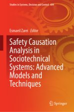 Safety Causation Analysis in Sociotechnical Systems: Advanced Models and Techniques
