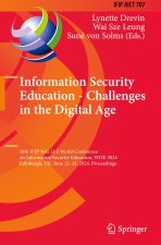 Information Security Education - Challenges in the Digital Age