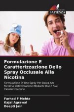 Formulazione E Caratterizzazione Dello Spray Occlusale Alla Nicotina