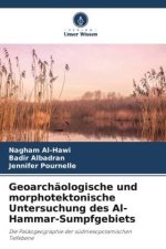 Geoarchäologische und morphotektonische Untersuchung des Al-Hammar-Sumpfgebiets