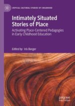 Activating Place-Based Pedagogies in Early Childhood Education