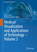 Medical Visualization and Applications of Technology - Volume 2