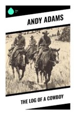 The Log of a Cowboy