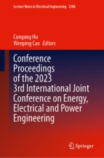 Conference Proceedings of the 2023 3rd International Joint Conference on Energy, Electrical and Power Engineering