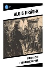 Chodische Freiheitskämpfer