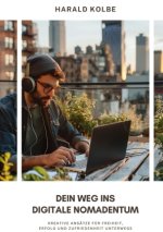 Dein Weg ins  digitale Nomadentum