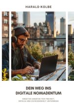 Dein Weg ins  digitale Nomadentum