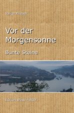 Vor der Morgensonne