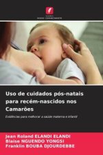 Uso de cuidados pós-natais para recém-nascidos nos Camarões
