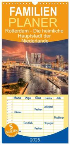 Familienplaner 2025 - Rotterdam - Die heimliche Hauptstadt der Niederlande mit 5 Spalten (Wandkalender, 21 x 45 cm) CALVENDO