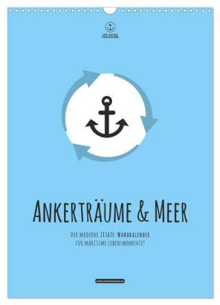 hafenprinzessin: Ankerträume & Meer - Der moderne Zitate-Wandkalender für maritime Lebensmomente! (Wandkalender 2025 DIN A3 hoch), CALVENDO Monatskale