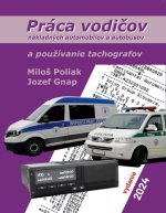Práca vodičov nákladných automobilov a autobusov a používanie tachogrfov
