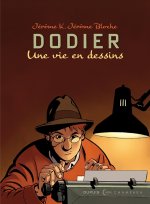Une vie en dessins - Alain Dodier - Jérôme K Jérôme Bloche