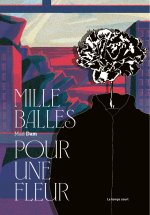 Mille balles pour une fleur