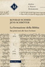 formazione della Bibbia. Dai primi testi alle Sacre Scritture