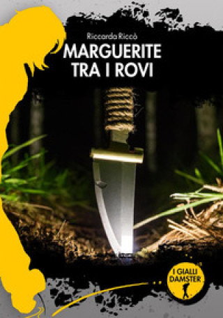 Marguerite tra i rovi (Riccarda Riccò)()