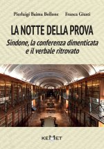 notte della prova. Sindone, la conferenza dimenticata e il verbale ritrovato