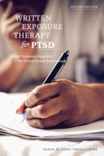 Written Exposure Therapy for PTSD – A Brief Treatment Approach for Mental Health Professionals