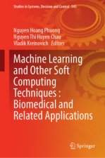 Machine Learning and Other Soft Computing Techniques : Biomedical and Related Applications
