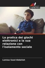 La pratica dei giochi elettronici e la sua relazione con l'isolamento sociale